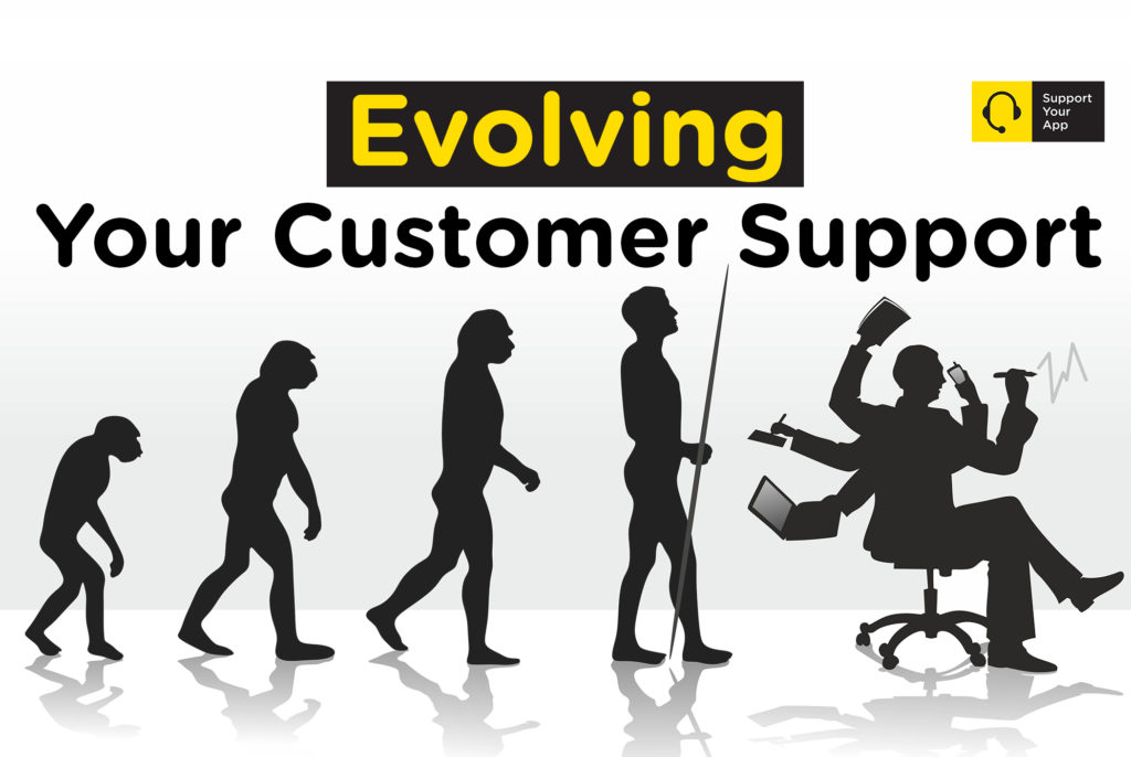 Evolving Your Customer Support