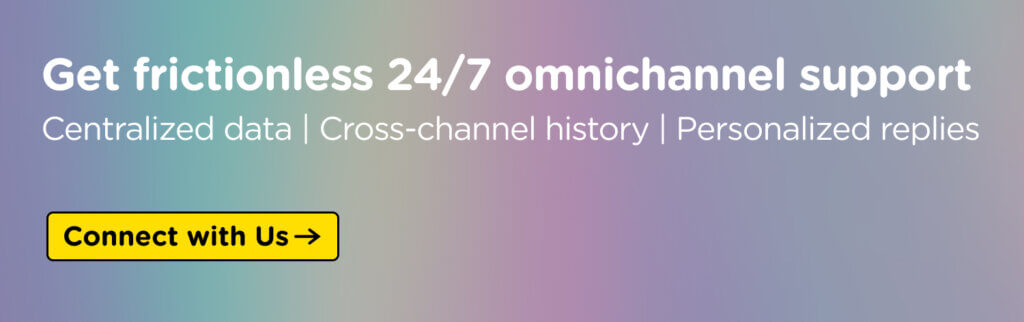 24/7 Omnichannel Customer Support