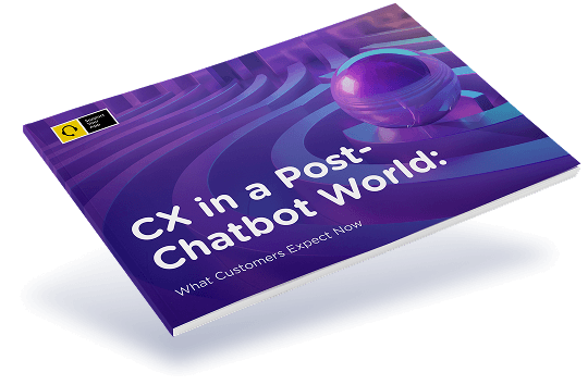 CX in a Post-Chatbot World: What Customers Expect Now