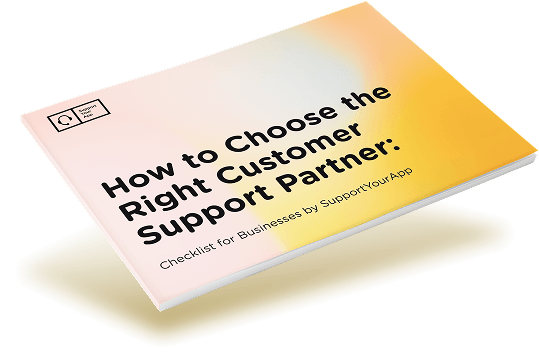 How to Choose the Right Customer Support Partner: Checklist for Businesses by SupportYourApp