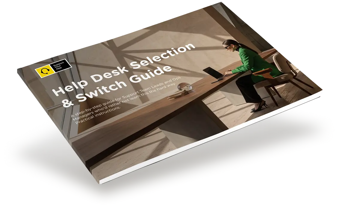 Help Desk Selection & Switch Guide