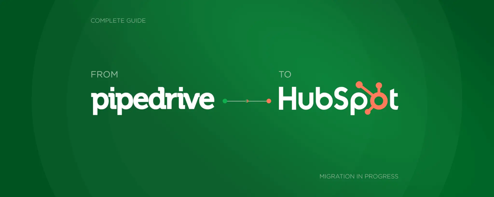Pipedrive to HubSpot Migration