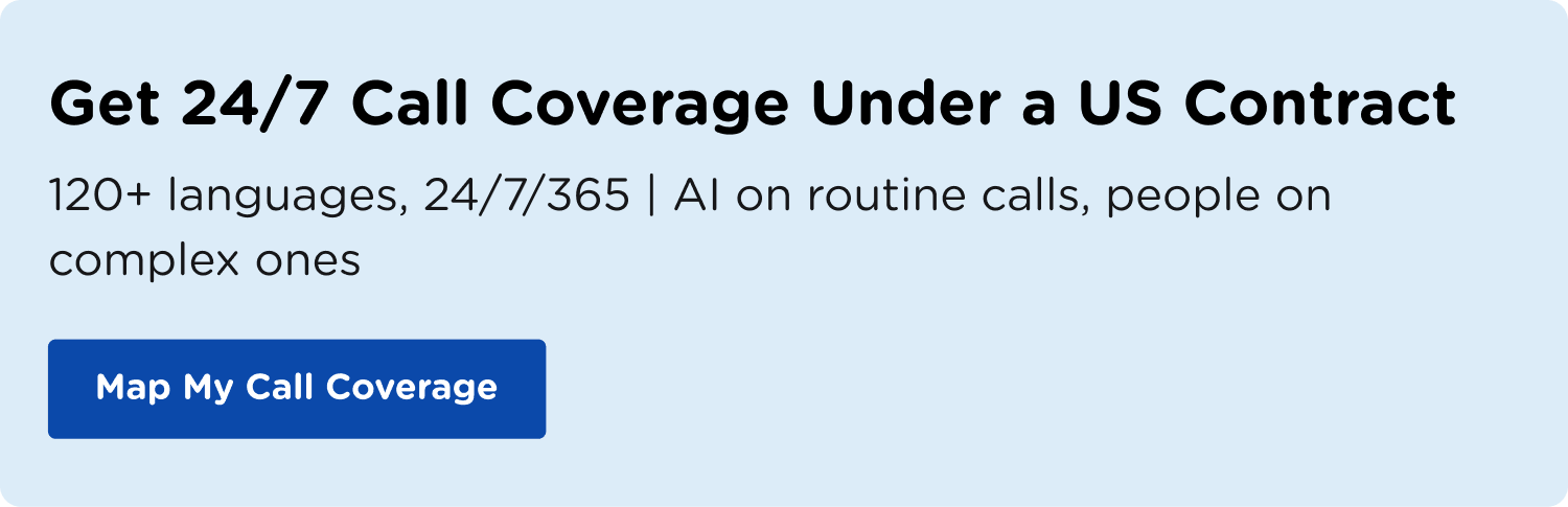 Get 24/7 Call Coverage Under a US Contract 